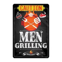 Caution Men Grilling Bring Beer - Metal Sign