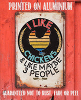 I Like Chickens - Metal Sign