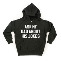 Ask My Dad About His Jokes - Child HOODIE