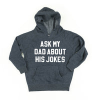 Ask My Dad About His Jokes - Child HOODIE