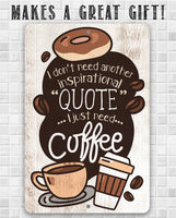 Coffee Inspirational Quote - Metal Sign