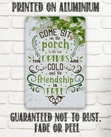Come Sit on the Porch With Me - Metal Sign