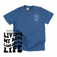 Living My Best Librarian Life - Melty Smiley (pf & b) - Comfort Colors Tee