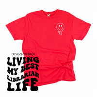 Living My Best Librarian Life - Melty Smiley (pf & b) - Comfort Colors Tee