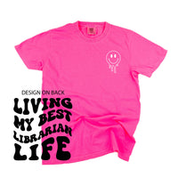 Living My Best Librarian Life - Melty Smiley (pf & b) - Comfort Colors Tee