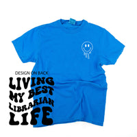 Living My Best Librarian Life - Melty Smiley (pf & b) - Comfort Colors Tee
