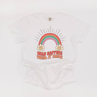 Only Happens When It Rains - Comfort Colors Tee