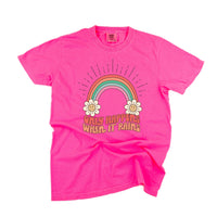 Only Happens When It Rains - Comfort Colors Tee