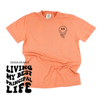 Living My Best Principal Life - Melty Smiley (pf & b) - Comfort Colors Tee