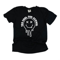 Too Cool For School - Comfort Colors Tee