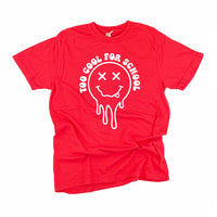 Too Cool For School - Comfort Colors Tee