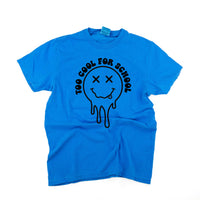 Too Cool For School - Comfort Colors Tee