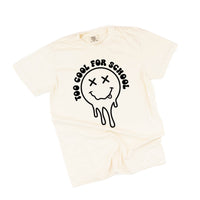Too Cool For School - Comfort Colors Tee