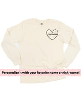 Custom Name (Heart Around) - PERSONALIZE IT! - Long Sleeve Comfort Colors Tee