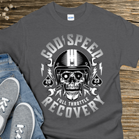 Custom Recovery T-Shirt | Inspiring Sobriety |  God Speed - Full Throttle Recovery