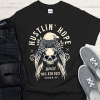 Custom Recovery T-Shirt | Inspiring Sobriety |  Hustlin' Hope