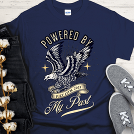 Custom Recovery T-Shirt | Inspiring Sobriety |  Powered By My Past