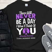Custom Recovery T-Shirt | Inspiring Sobriety |  There Will Never Be a Day - Overdose Awareness