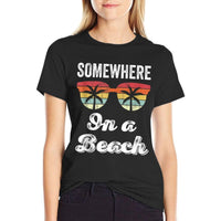 Somewhere On A Beach Tank Funny Beach Vacation Summer  Quick-drying T-Shirt