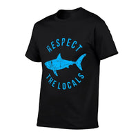 Respect The Locals Shark Ocean Animal Rights Biology Life  Slim-fit Cut T-Shirt