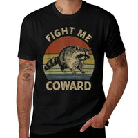 Fight Me Coward Funny Raccoon Meme Vintage Raccoon Lovers  Eco-friendly Material T-Shirt