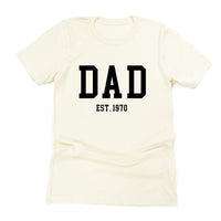 Dad - Est. (Select Your Year) - Unisex Tee