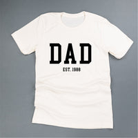 Dad - Est. (Select Your Year) - Unisex Tee