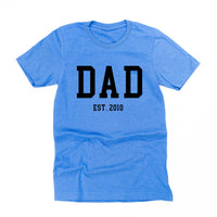 Dad - Est. (Select Your Year) - Unisex Tee