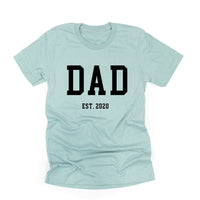 Dad - Est. (Select Your Year) - Unisex Tee