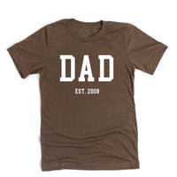 Dad - Est. (Select Your Year) - Unisex Tee