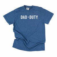 Dad-Duty - Comfort Colors Tee