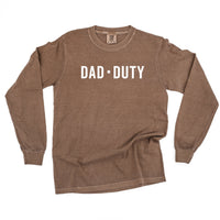 Dad-Duty - Long Sleeve Comfort Colors Tee