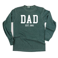 Dad - Est. (Select Your Year) - Long Sleeve Comfort Colors Tee