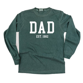 Dad - Est. (Select Your Year) - Long Sleeve Comfort Colors Tee