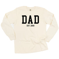 Dad - Est. (Select Your Year) - Long Sleeve Comfort Colors Tee