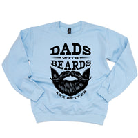 Dads With Beards Are Better - BASIC Fleece