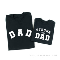 Dad / Strong Like Dad - Set of 2 Tees