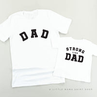 Dad / Strong Like Dad - Set of 2 Tees