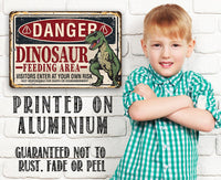 Danger, Dinosaur Feeding Area - Metal Sign