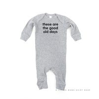 These Are The Good Old Days - Design on Front - Baby Sleeper