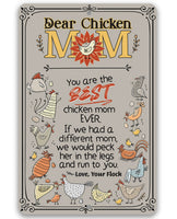Dear Chicken Mom - Metal Sign