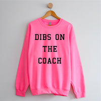 Dibs On The Coach - BASIC Fleece