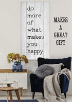 Do More Of What Makes You Happy - Canvas