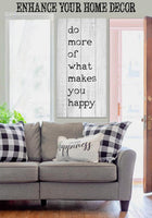 Do More Of What Makes You Happy - Canvas