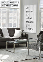 Do More Of What Makes You Happy - Canvas