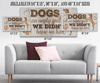 Dogs Fill An Empty Space - Canvas