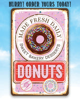 Donuts, Made Fresh Daily - Metal Sign