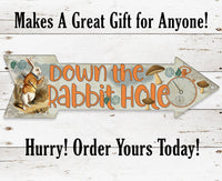 Down The Rabbit Hole - Directional Arrow - Metal Sign