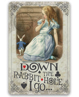 Down The Rabbit Hole I Go - Metal Sign