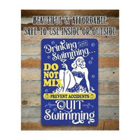 Drinking and Swimming Do Not Mix - Metal Sign